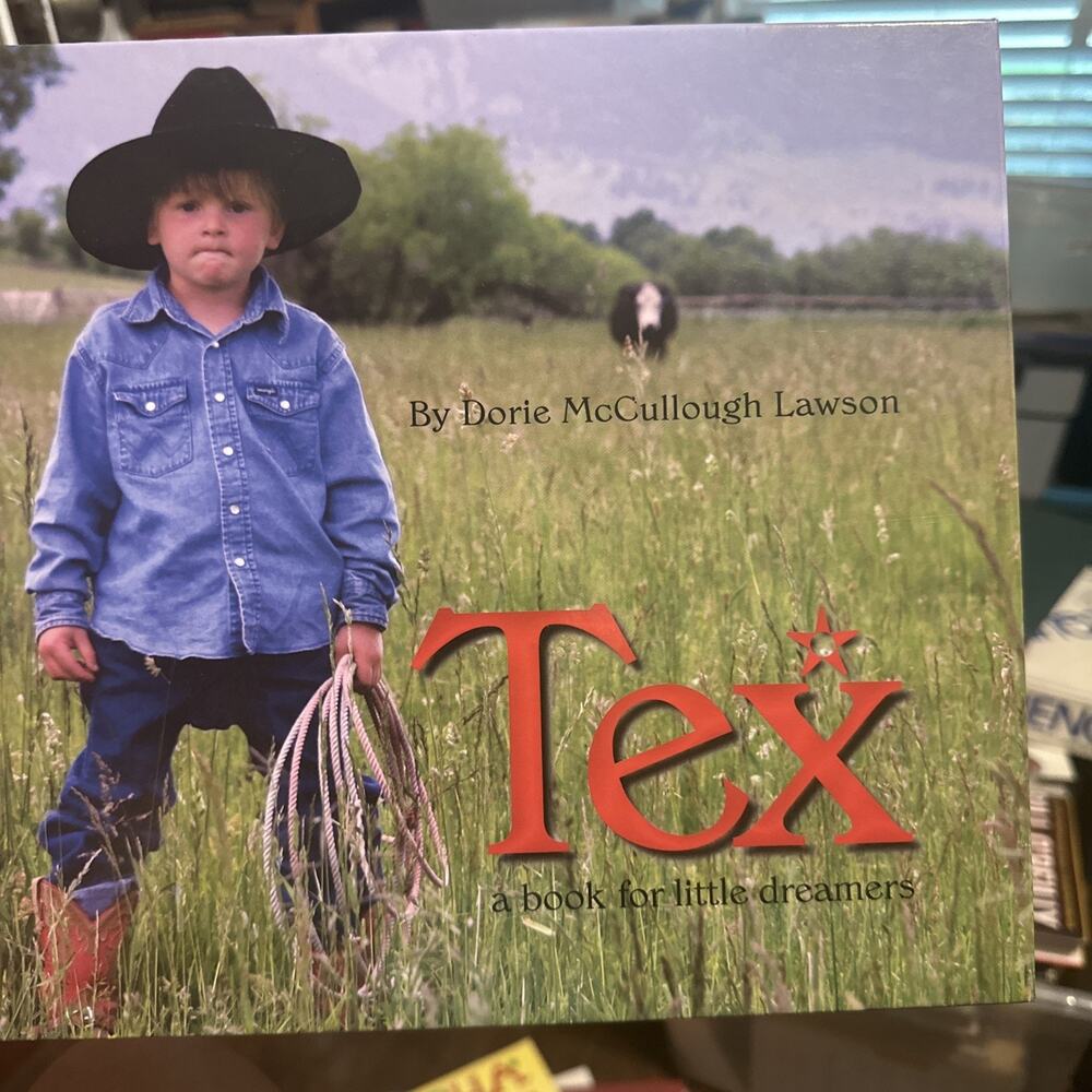 Tex : A Book for Little Dreamers‎ Hardcover Dorie McCullough Lawson Signed